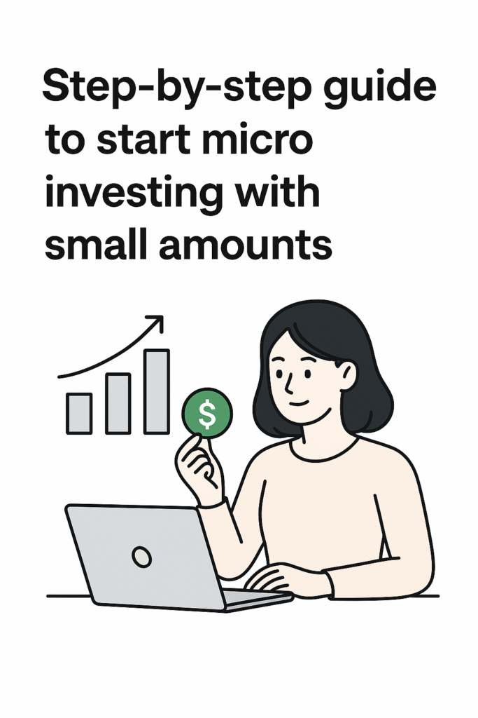 Step-by-step guide to start micro investing with small amounts